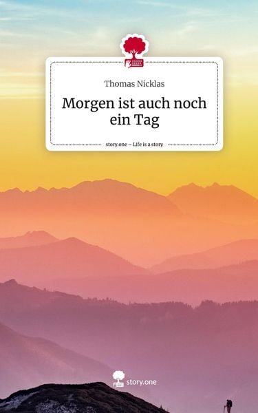 Produktbild: Morgen ist auch noch ein Tag. Life is a Story - story.one