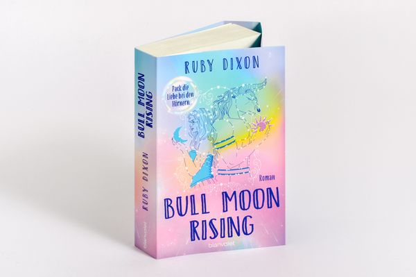 Produktbild: Bull Moon Rising - Pack die Liebe bei den H&ouml;rnern