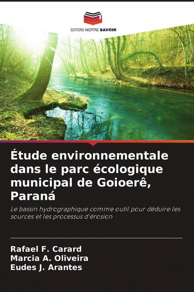 Produktbild: &Eacute;tude environnementale dans le parc &eacute;cologique municipal de Goioer&ecirc;, Paran&aacute;
