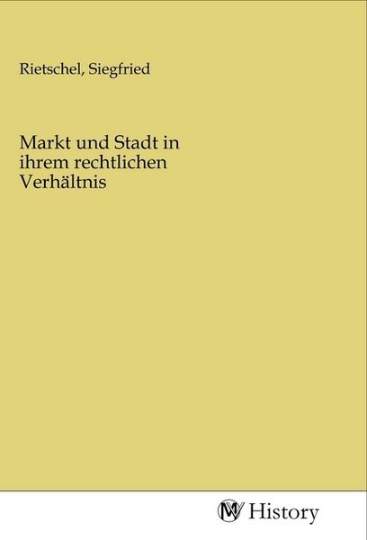 Produktbild: Markt und Stadt in ihrem rechtlichen Verh&auml;ltnis