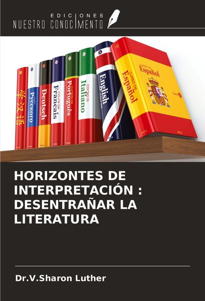 Produktbild: Horizontes De Interpretaci&oacute;n : Desentra&ntilde;ar La Literatura