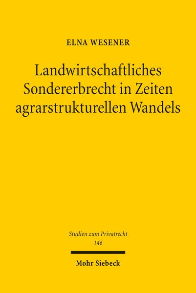 Produktbild: Landwirtschaftliches Sondererbrecht in Zeiten agrarstrukturellen Wandels