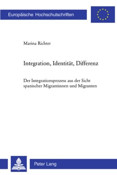 Integration, Identität, Differenz, Taschenbuch von Marina Richter, Peter Lang Group AG, International Academic Publishers, 9783039109982