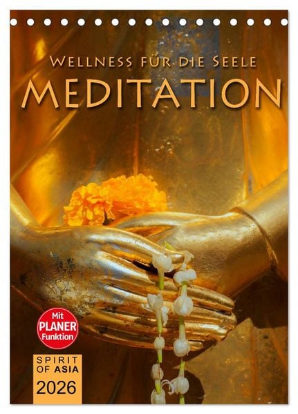 Produktbild: MEDITATION - Wellness f&uuml;r die Seele (Tischkalender 2026 DIN A5 hoch), CALVENDO Monatskalender