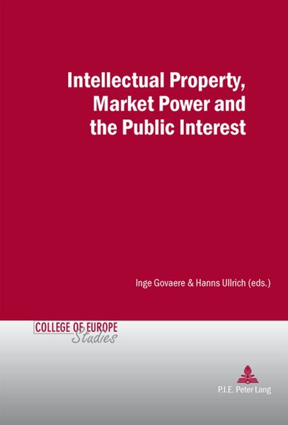 Produktbild: Intellectual Property, Market Power and the Public Interest