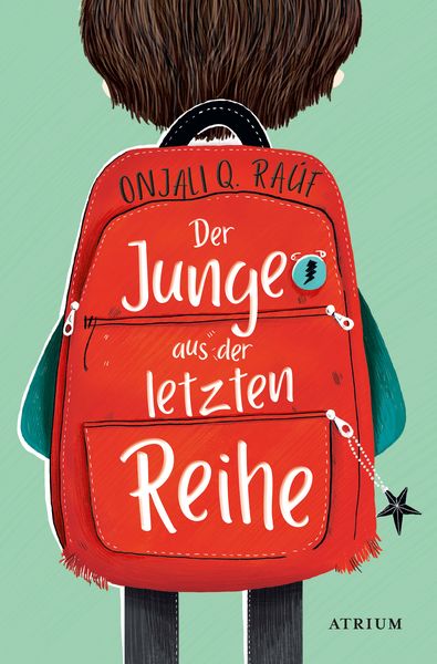 Der Junge aus der letzten Reihe, Taschenbuch von Onjali Q. Raúf, Atrium Verlag AG, 978-3-03882-127-4