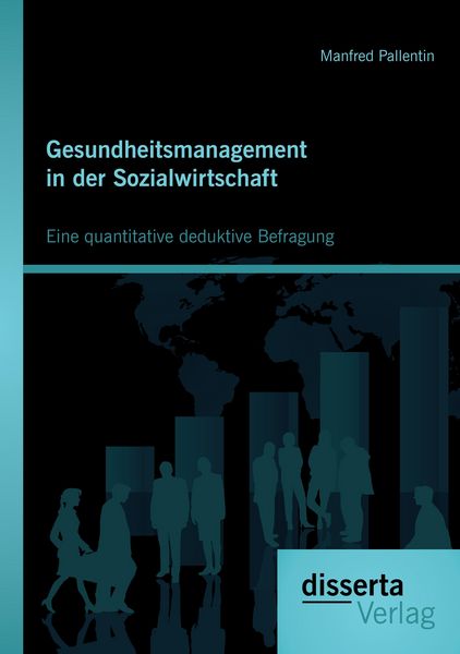 Produktbild: Gesundheitsmanagement in der Sozialwirtschaft: Eine quantitative deduktive Befragung