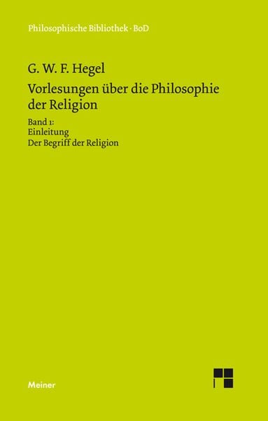 Produktbild: Vorlesungen &uuml;ber die Philosophie der Religion. Teil 1