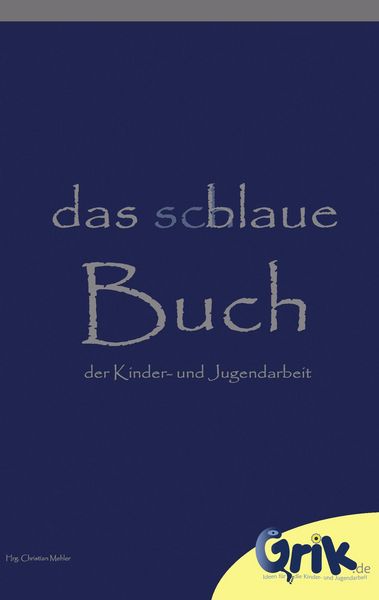 Produktbild: Das schlaue, blaue Buch der Kinder- und Jugendarbeit