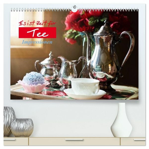 Produktbild: Es ist Zeit f&uuml;r Tee. Impressionen (hochwertiger Premium Wandkalender 2026 DIN A2 quer), Kunstdruck in Hochglanz