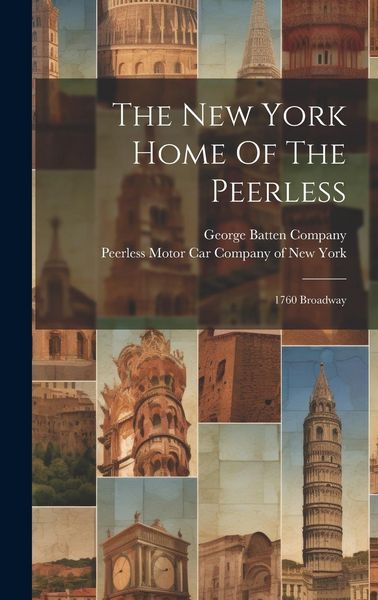 Produktbild: The New York Home Of The Peerless: 1760 Broadway