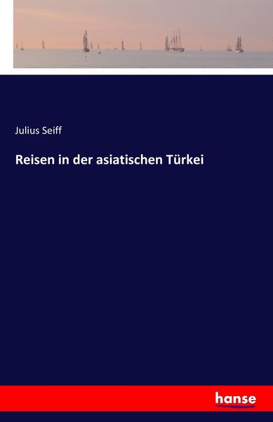 Produktbild: Reisen in der asiatischen T&uuml;rkei