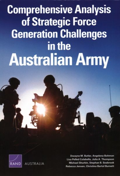 Produktbild: Comprehensive Analysis of Strategic Force Generation Challenges in the Australian Army