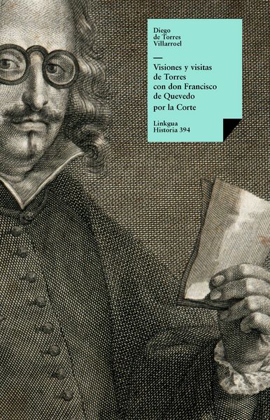 Produktbild: Visiones y visitas de Torres con don Francisco de Quevedo por la Corte