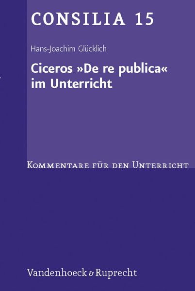 Produktbild: Ciceros &raquo;De re publica&laquo; im Unterricht