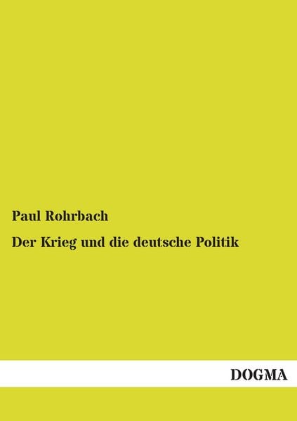 Produktbild: Der Krieg und die deutsche Politik