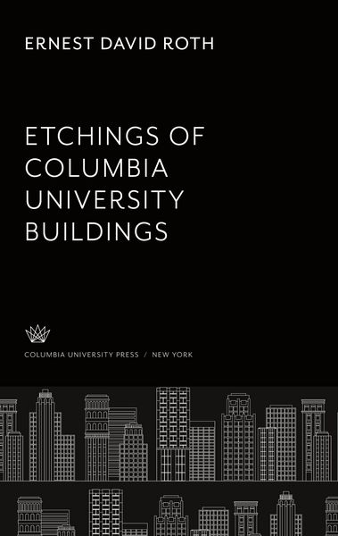 Produktbild: Ernest D. Roth Etchings of Columbia University Buildings
