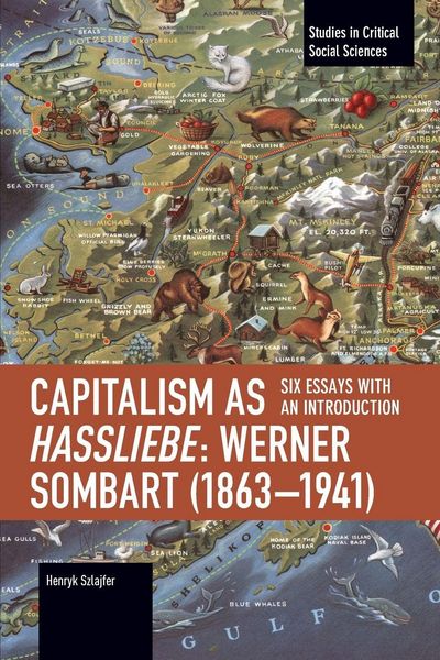 Produktbild: Capitalism as Hassliebe: Werner Sombart (1863-1941)