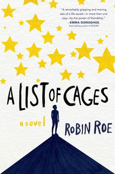 A List of Cages, Gebundene Ausgabe von Robin Roe, Workman, 9781484763803