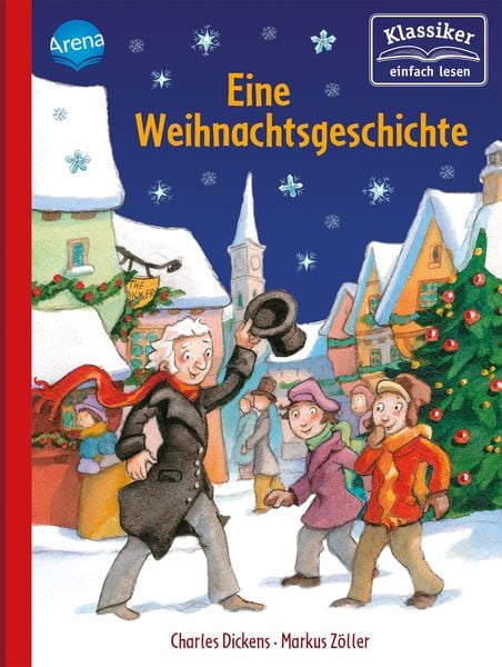 Eine Weihnachtsgeschichte, Gebundene Ausgabe von Charles Dickens,Wolfgang Knape, Arena, 978-3-401-71729-6