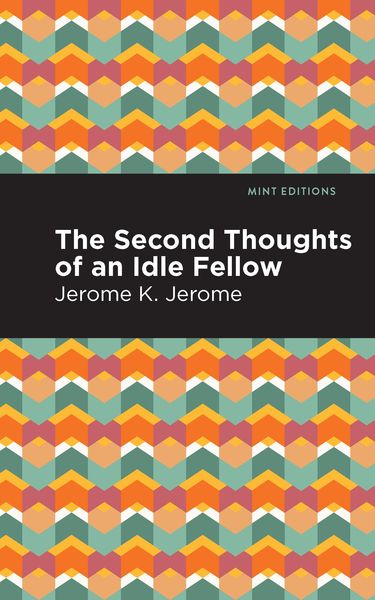 Produktbild: Second Thoughts of an Idle Fellow