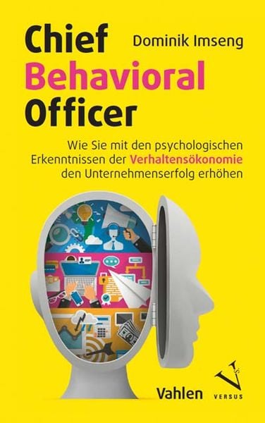 Chief Behavioral Officer, Taschenbuch von Dominik Imseng, Versus, 9783039093120