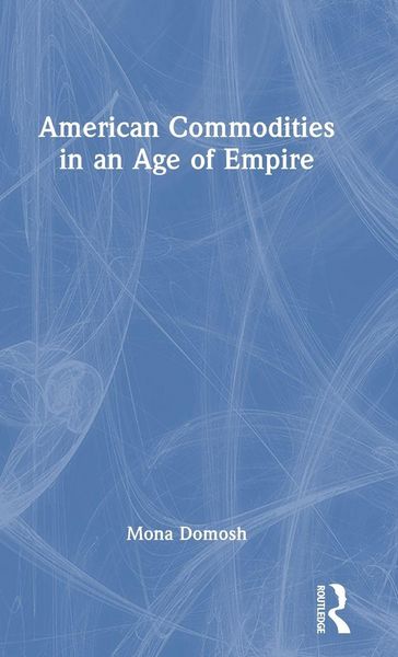 Produktbild: American Commodities in an Age of Empire