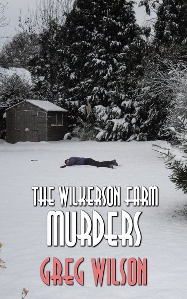 Produktbild: The Wilkerson Farm Murders
