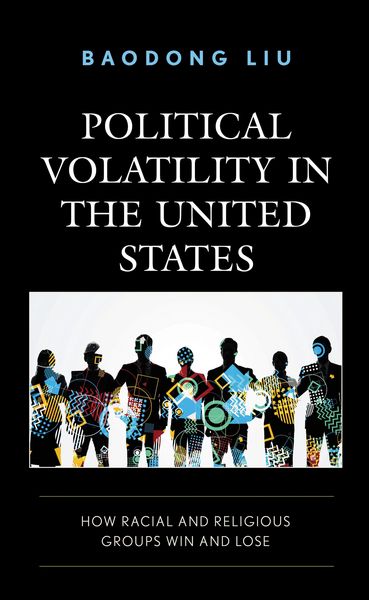 Produktbild: Liu, B: Political Volatility in the United States