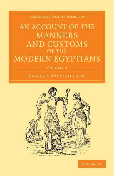 Produktbild: An Account of the Manners and Customs of the Modern Egyptians - Volume 2