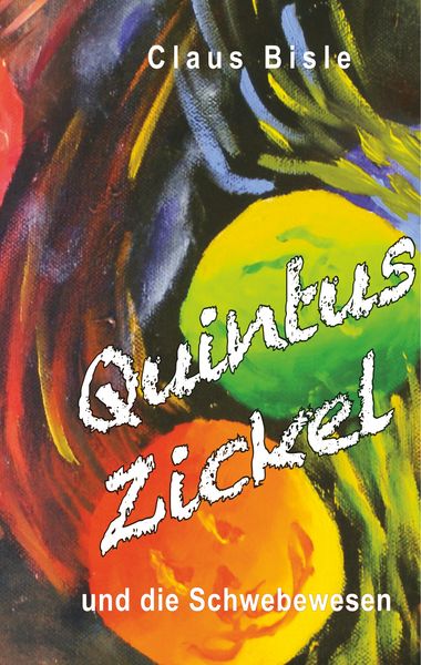 Produktbild: Quintus Zickel und die Schwebewesen