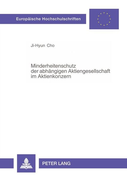 Produktbild: Minderheitenschutz der abh&auml;ngigen Aktiengesellschaft im Aktienkonzern