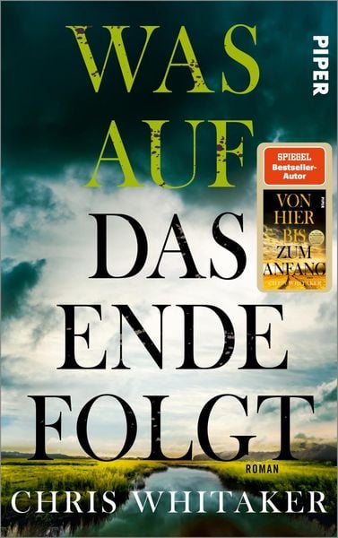 Was auf das Ende folgt, Gebundene Ausgabe von Chris Whitaker, Piper, 2400005781573