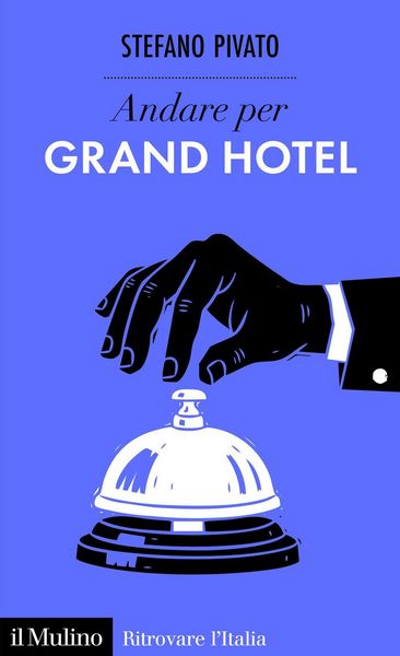 Produktbild: Andare per grand hotel