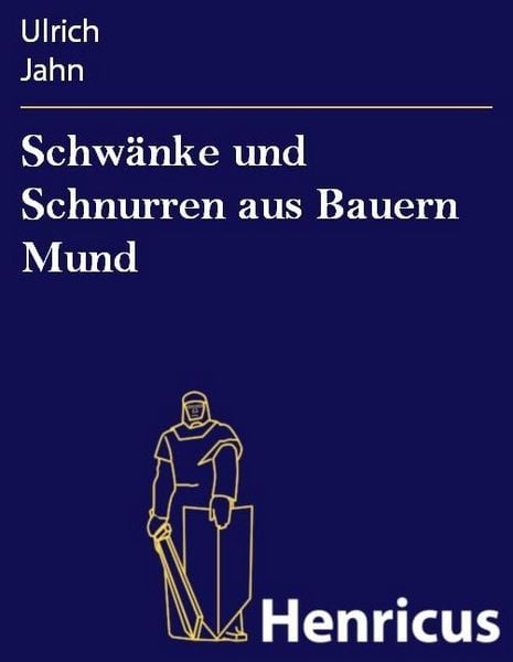 Produktbild: Schw&auml;nke und Schnurren aus Bauern Mund