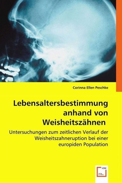 Produktbild: Ellen, D: Lebensaltersbestimmung anhand von Weisheitsz&auml;hnen