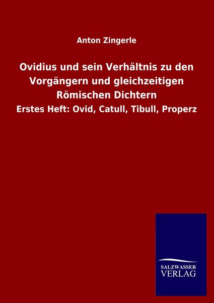 Produktbild: Ovidius und sein Verh&auml;ltnis zu den Vorg&auml;ngern und gleichzeitigen R&ouml;mischen Dichtern