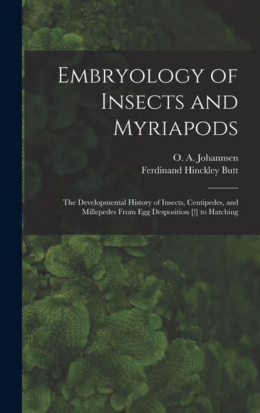 Produktbild: Embryology of Insects and Myriapods; the Developmental History of Insects, Centipedes, and Millepedes From egg Desposition [!] to Hatching
