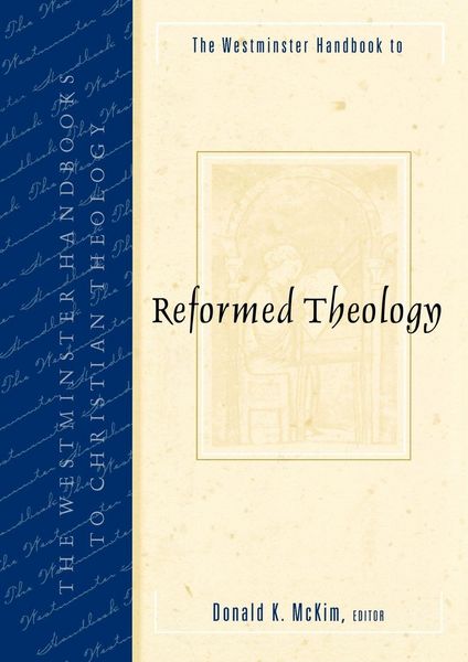 Produktbild: The Westminster Handbook to Reformed Theology