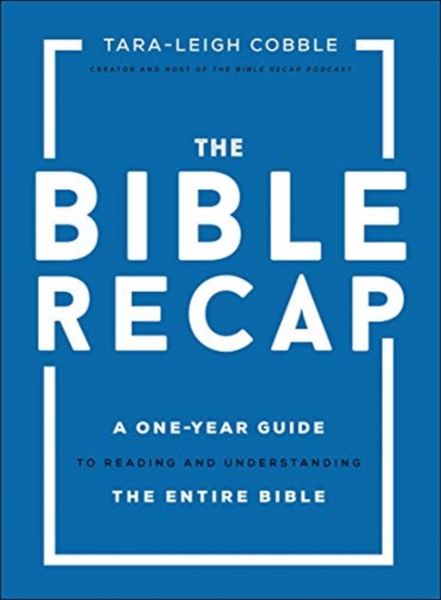 Produktbild: The Bible Recap - A One-Year Guide to Reading and Understanding the Entire Bible