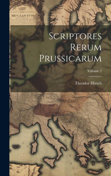 Produktbild: Scriptores Rerum Prussicarum; Volume 2
