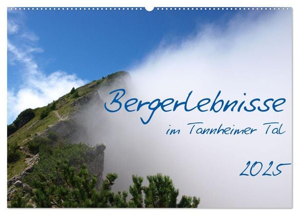 Bergerlebnisse im Tannheimer Tal (Wandkalender 2025 DIN A2 quer), CALVENDO Monatskalender