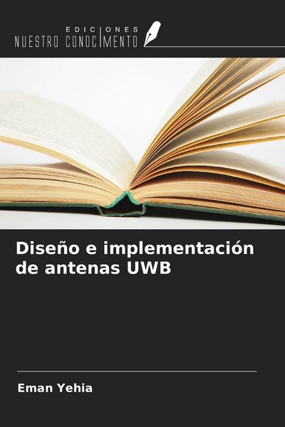 Produktbild: Dise&ntilde;o e implementaci&oacute;n de antenas UWB