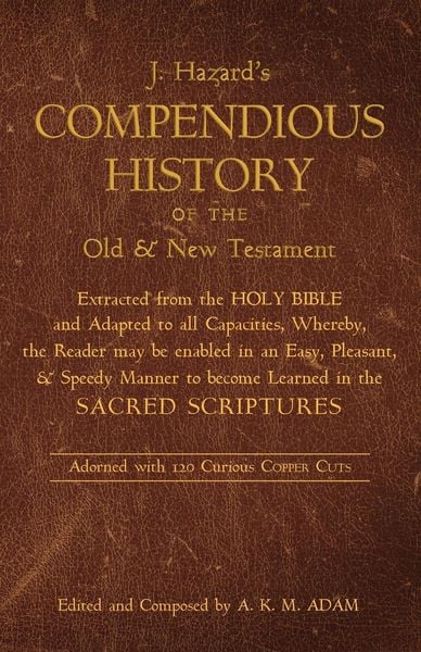 Produktbild: A Compendious History of the Old and New Testament