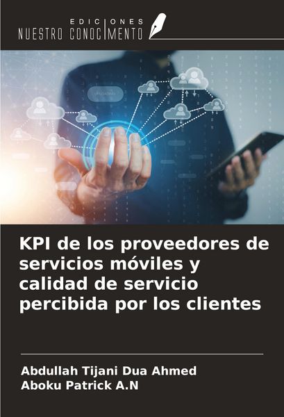Produktbild: KPI de los proveedores de servicios m&oacute;viles y calidad de servicio percibida por los clientes