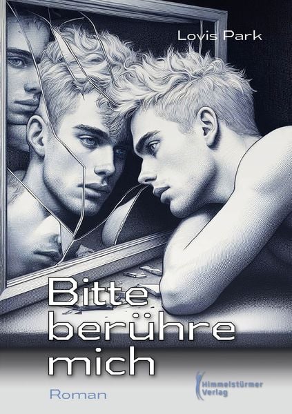 Bitte berühre mich, Taschenbuch von Lovis Park, Himmelstürmer, 9783987581236