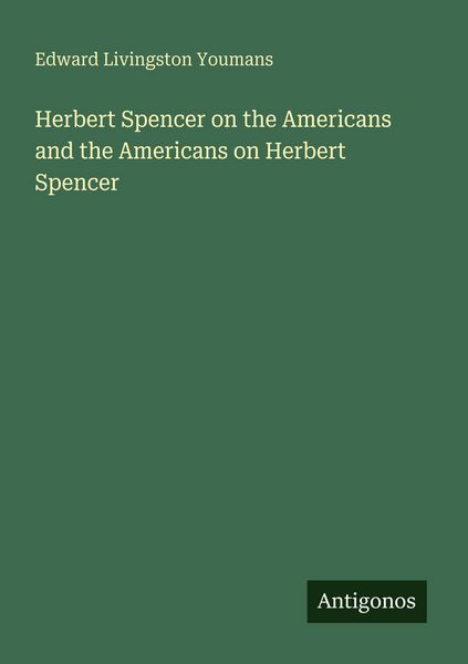 Produktbild: Herbert Spencer on the Americans and the Americans on Herbert Spencer