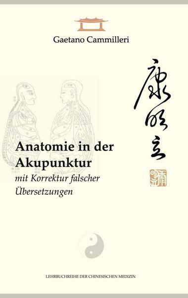 Produktbild: Anatomie in der Akupunktur mit Korrektur falscher &Uuml;bersetzungen
