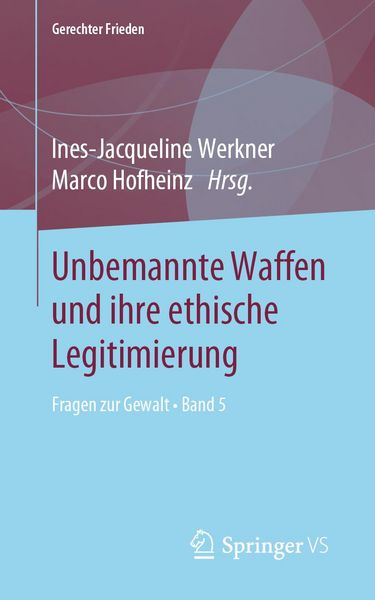 Produktbild: Unbemannte Waffen und ihre ethische Legitimierung