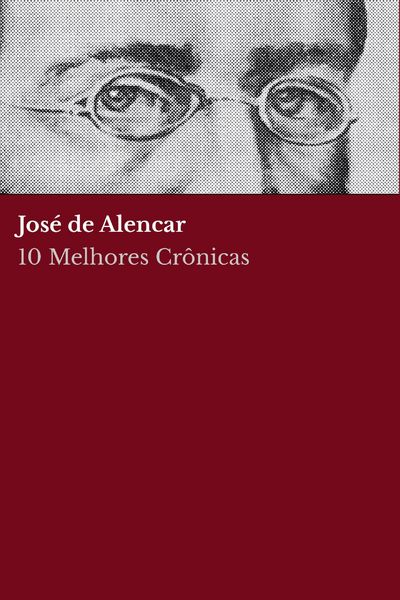 Produktbild: 10 Melhores Cr&ocirc;nicas - Jos&eacute; de Alencar